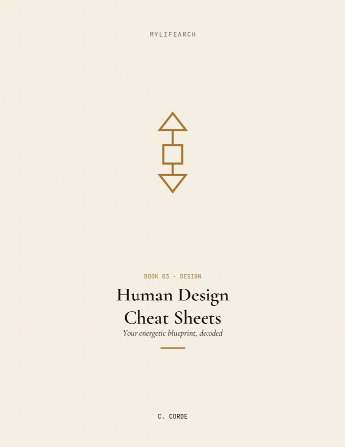 Cover of Human Design Cheat Sheets by C. Corde, Book 03 in the MyLifeArch series